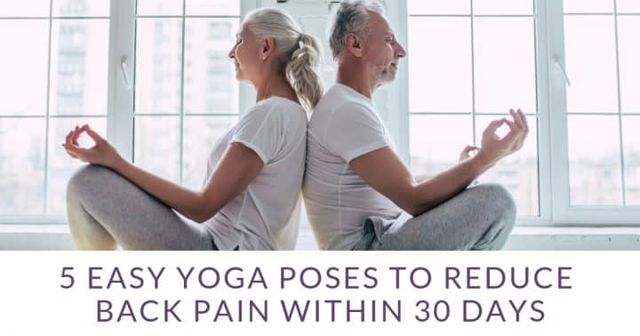 Yoga Poses To Reduce Back Pain